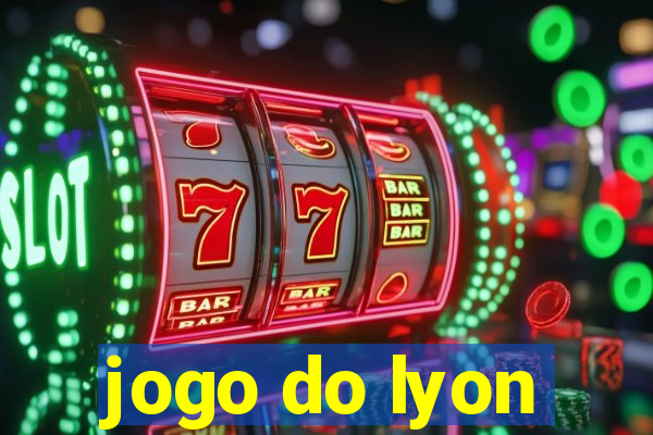 jogo do lyon