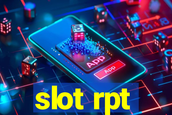 slot rpt