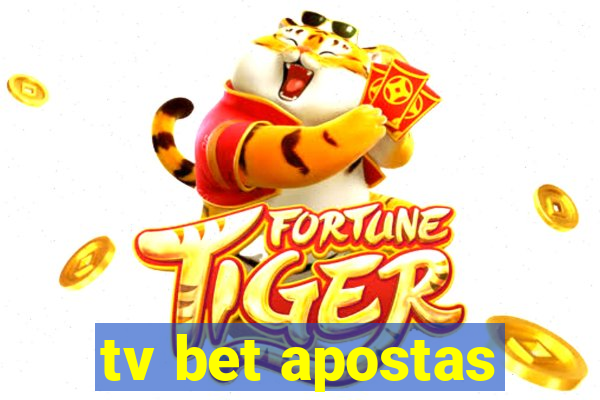 tv bet apostas