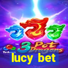 lucy bet