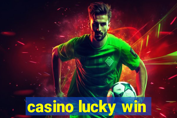 casino lucky win