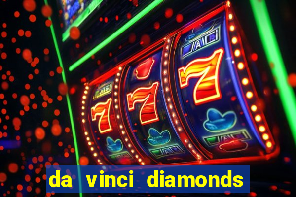 da vinci diamonds masterworks slot machine