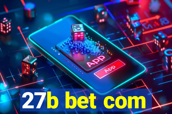 27b bet com