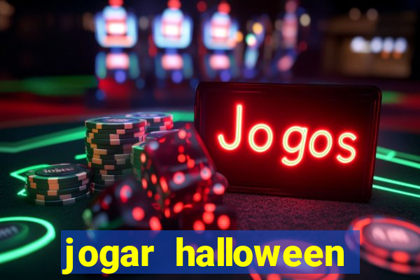 jogar halloween ca莽a niquel gratis