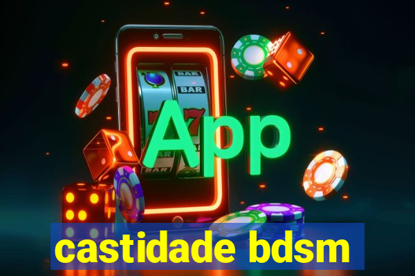 castidade bdsm