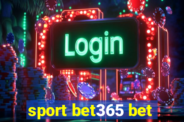 sport bet365 bet