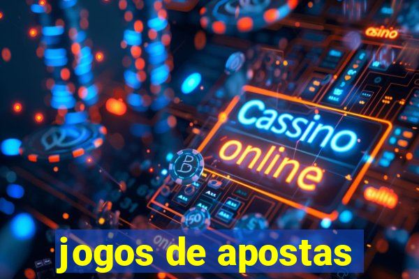 jogos de apostas