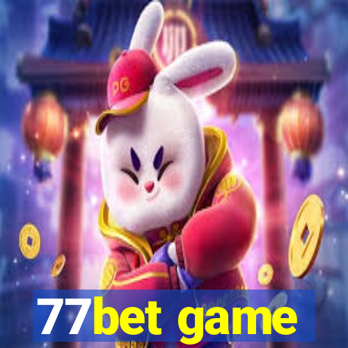 77bet game