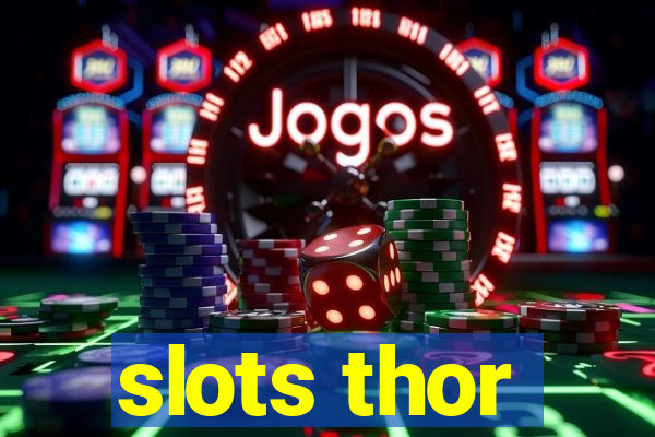 slots thor