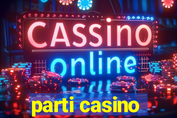 parti casino