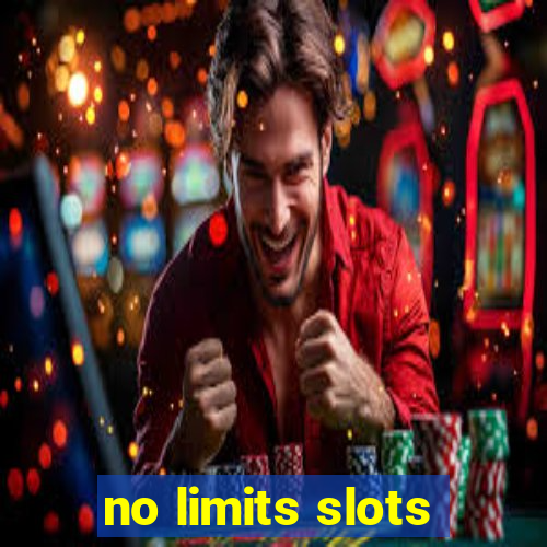 no limits slots