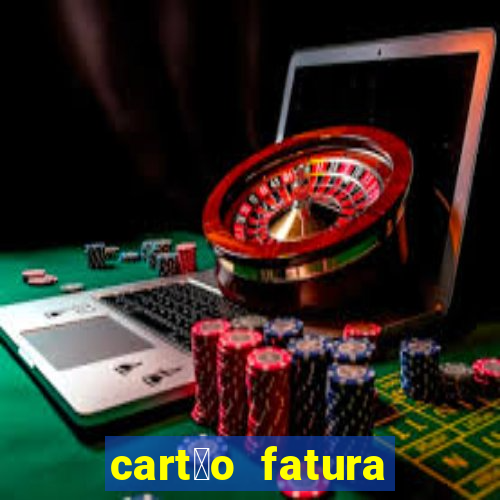 cart茫o fatura casas bahia