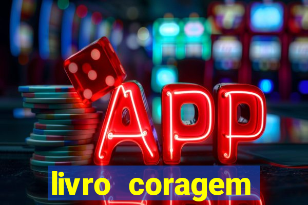 livro coragem desbravadores pdf