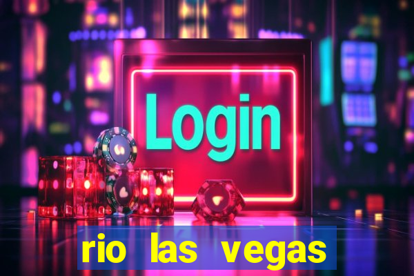 rio las vegas hotel and casino