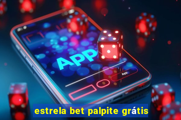 estrela bet palpite grátis