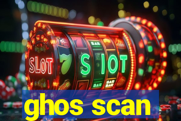 ghos scan