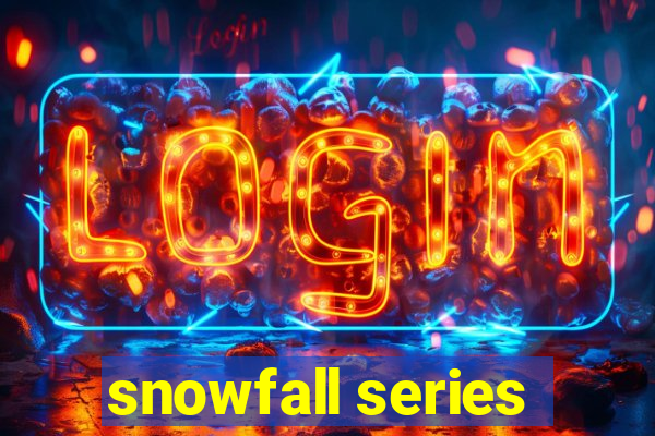 snowfall series