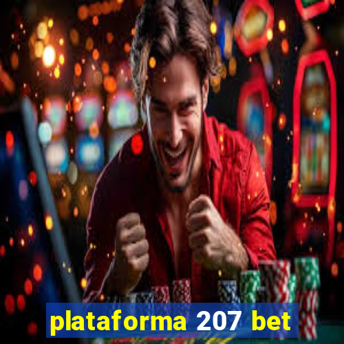 plataforma 207 bet