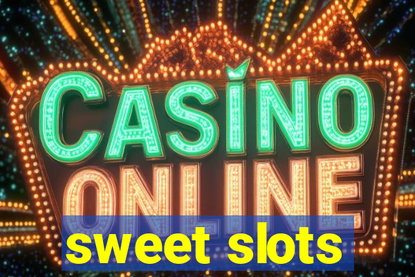 sweet slots