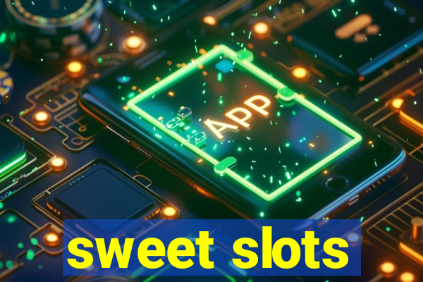 sweet slots