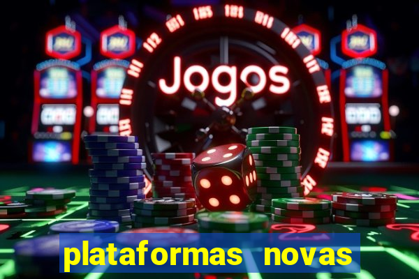 plataformas novas fortune tiger