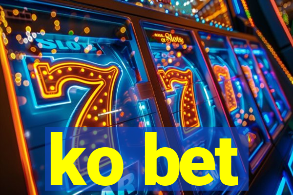 ko bet