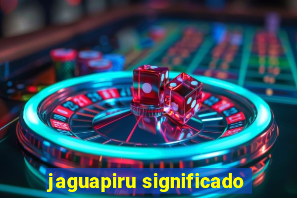 jaguapiru significado