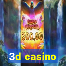 3d casino