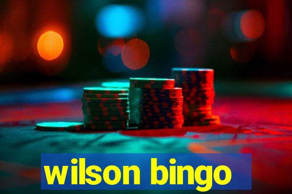 wilson bingo