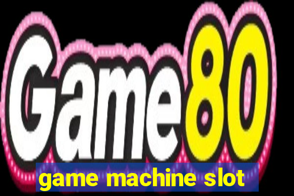 game machine slot