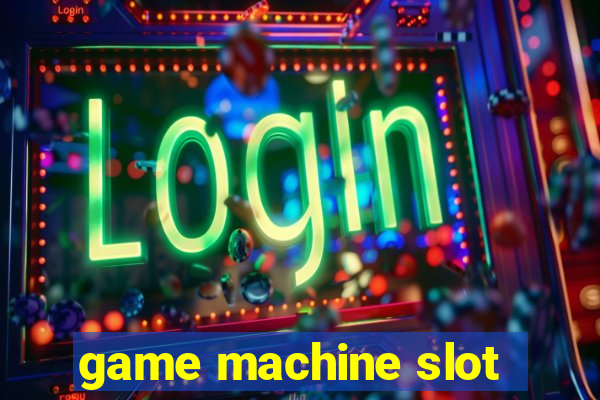 game machine slot