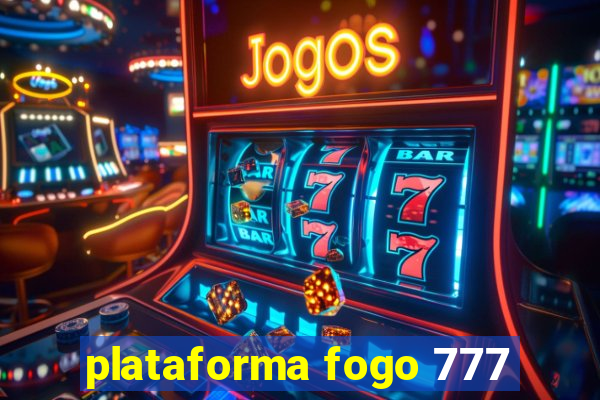 plataforma fogo 777