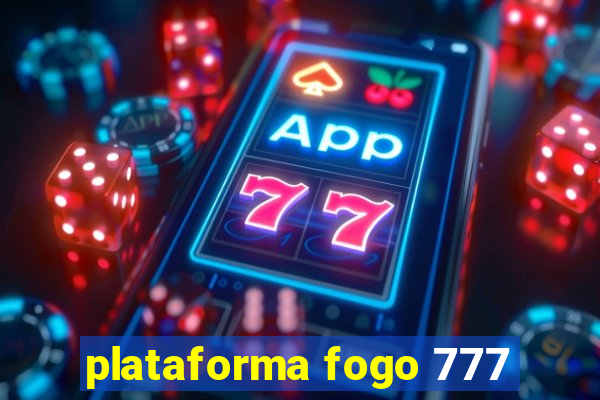 plataforma fogo 777