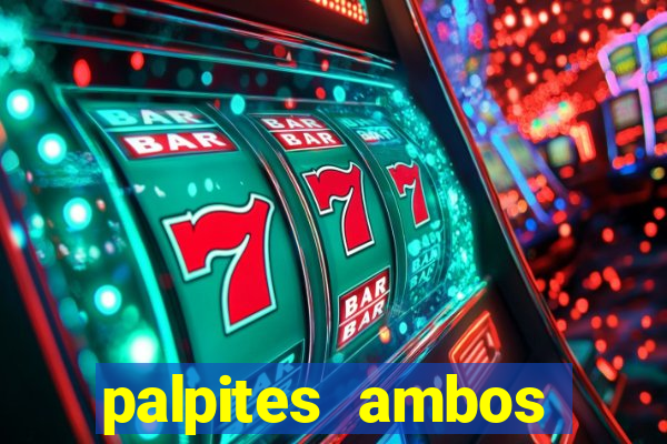 palpites ambos marcam hoje