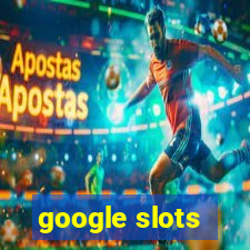 google slots