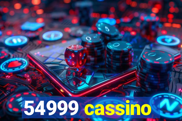 54999 cassino