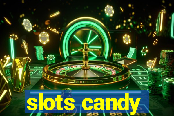 slots candy