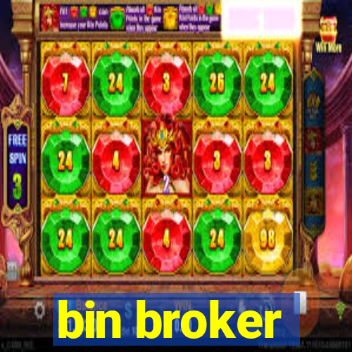 bin broker