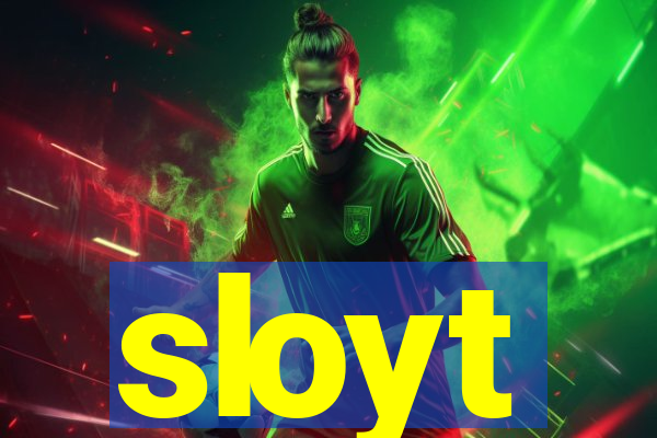 sloyt