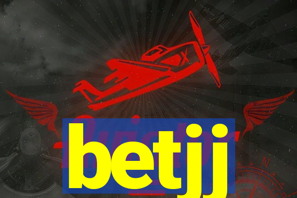 betjj