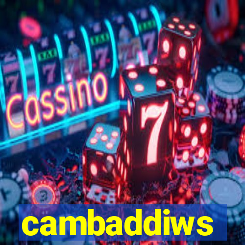 cambaddiws