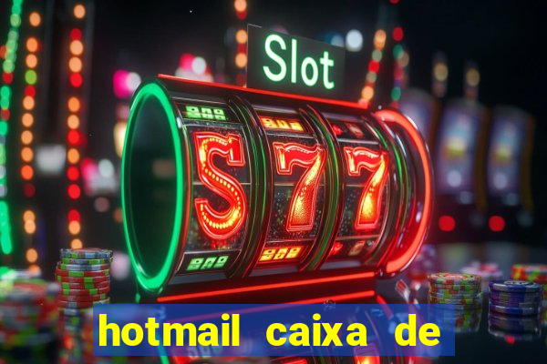 hotmail caixa de entrada entrar