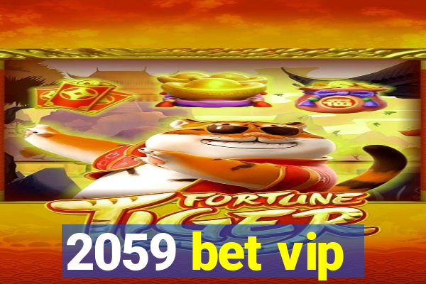 2059 bet vip