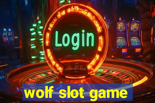 wolf slot game