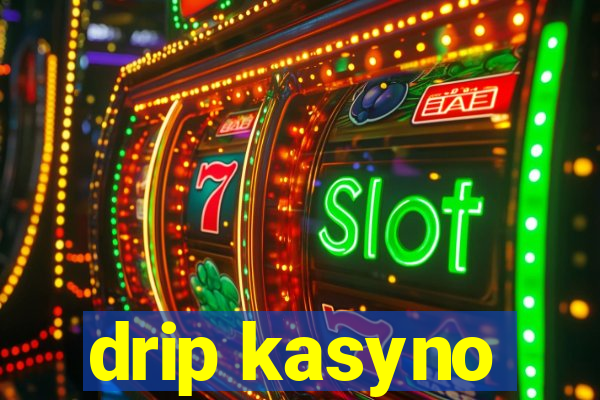 drip kasyno