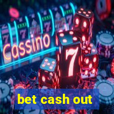 bet cash out