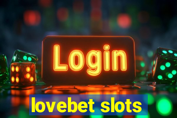 lovebet slots