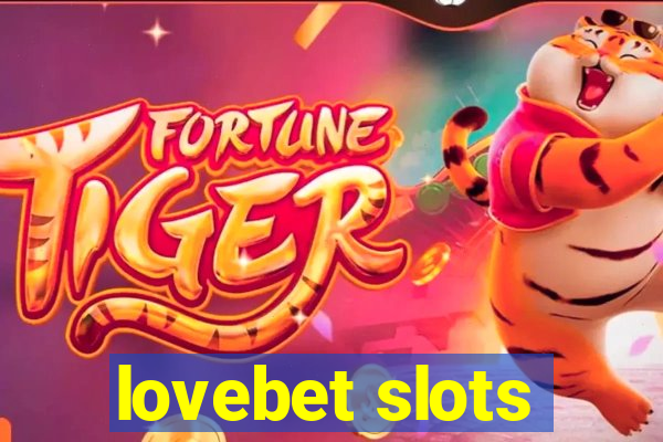 lovebet slots