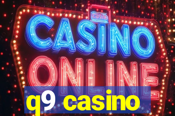 q9 casino