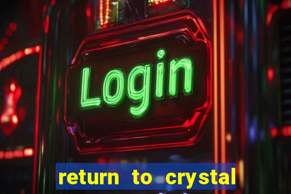 return to crystal forest slot machine